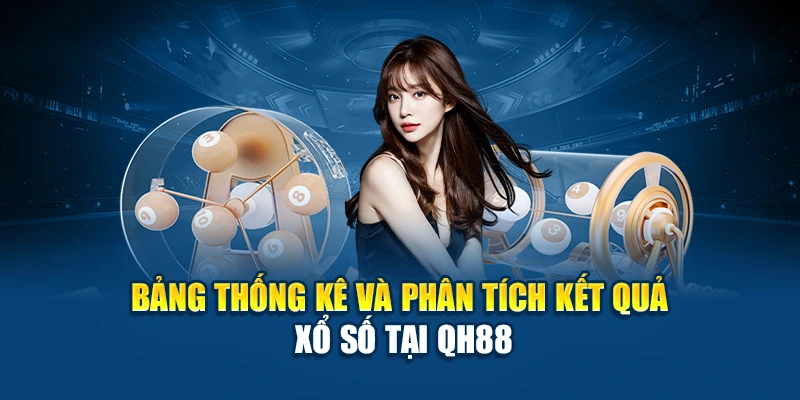 Bảng thống kê xổ số QH88