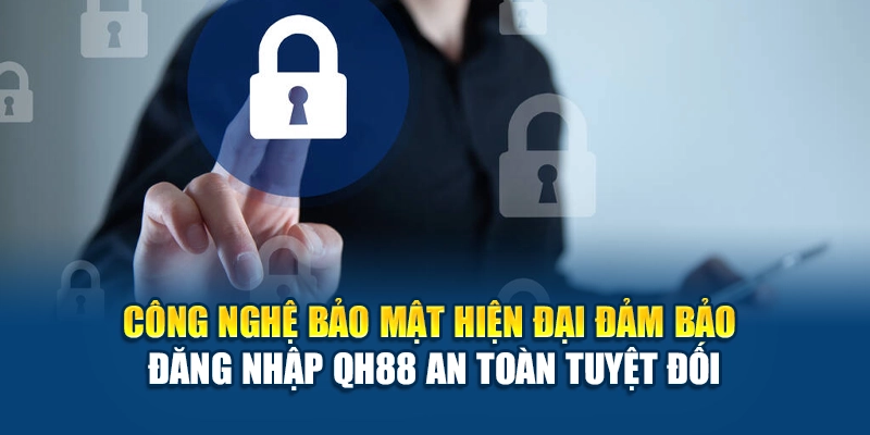 Bảo mật khi đăng nhập QH88