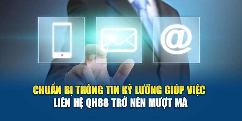 Chuẩn bị thông tin liên hệ QH88