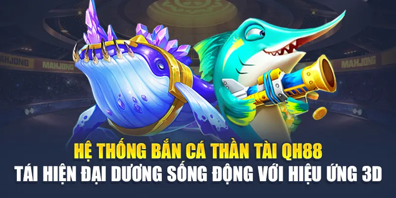 Đồ họa bắn cá Thần Tài QH88