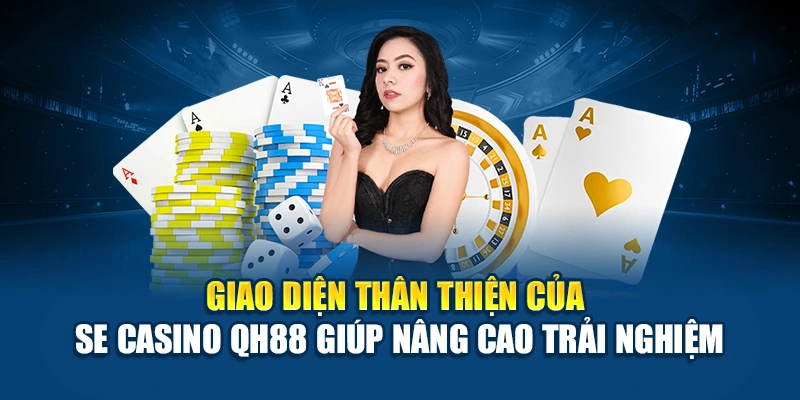 Giao diện SE casino QH88