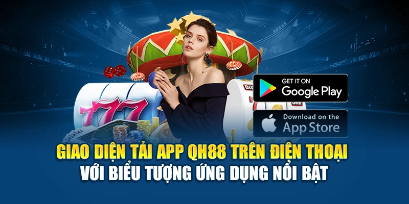 Giao diện tải app QH88