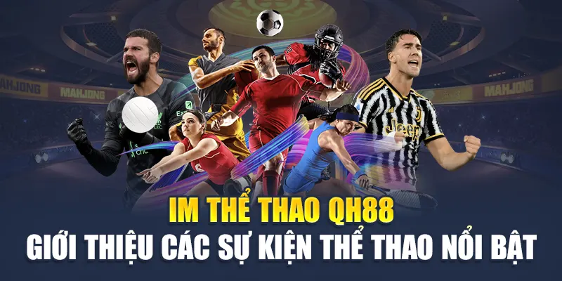 IM thể thao QH88 nổi bật