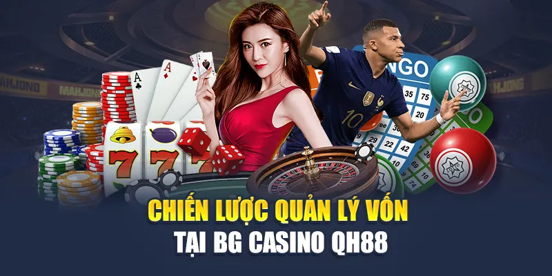 Kinh nghiệm chơi BG casino QH88