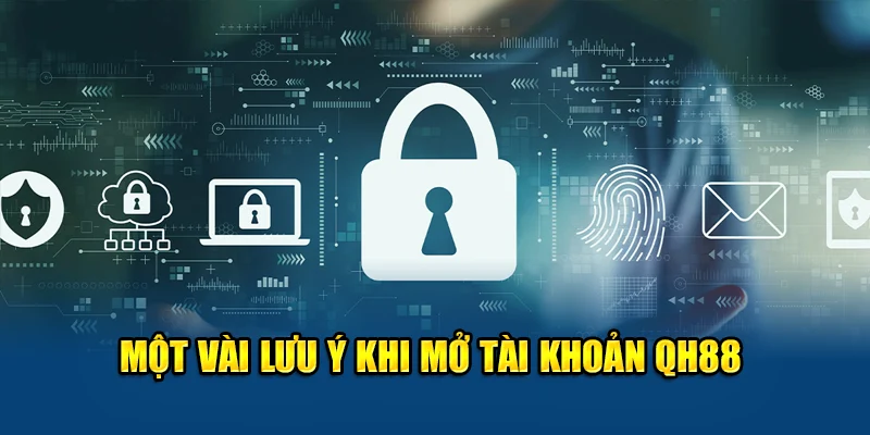 Một vài lưu ý khi đăng ký QH88
