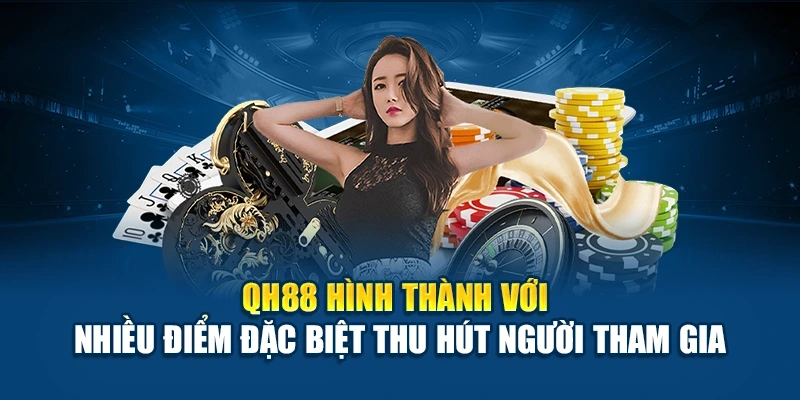 Năm thành lập nhà cái QH88