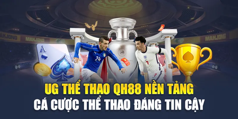 Sảnh cược UG thể thao QH88