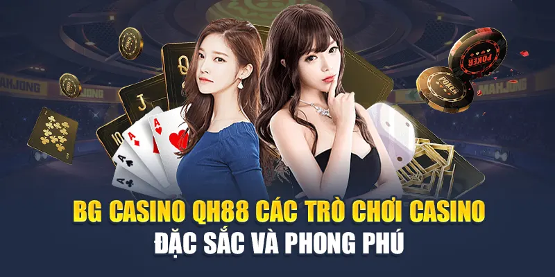 Sảnh game BG casino QH88
