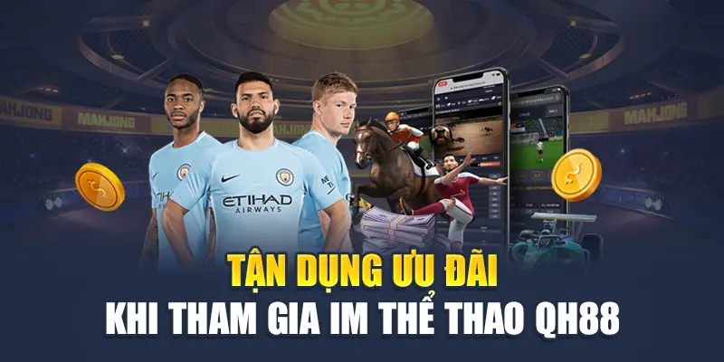 Ưu đãi IM thể thao QH88